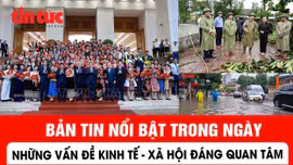 Nhiều vấn đề Kinh tế - Xã hội nổi bật trong ngày 26/8 