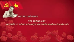 Học Bác mỗi ngày: Tết trồng cây và triết lý sống hòa hợp với thiên nhiên của Bác Hồ