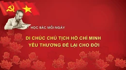 HỌC BÁC MỖI NGÀY: Di chúc Chủ tịch Hồ Chí Minh - yêu thương để lại cho đời