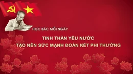Học Bác mỗi ngày: Tinh thần yêu nước tạo nên sức mạnh đoàn kết phi thường