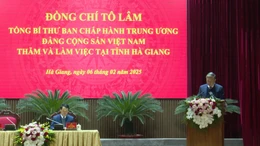 Tổng Bí thư Tô Lâm làm việc với tỉnh Hà Giang