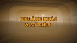 Khoảnh khắc & sự kiện ngày 20/6