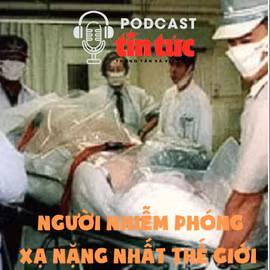 Hồ sơ mật: 83 ngày đau đớn tột cùng của người nhiễm phóng xạ nặng nhất thế giới
