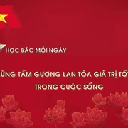Học Bác mỗi ngày: Những tấm gương lan tỏa giá trị tốt đẹp trong cuộc sống