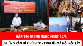 Bản tin trong nước ngày 14/3: Cách thức Tổ bầu cử kiểm điếm phiếu; tiếp tục sử dụng Quỹ bình ổn giá xăng dầu