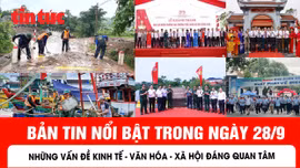 Những thông tin nổi bật trong ngày 28/9