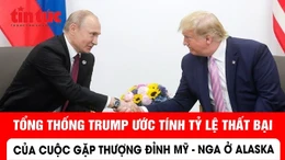 Tổng thống Trump ước tính tỷ lệ thất bại của cuộc gặp thượng đỉnh Mỹ-Nga ở Alaska