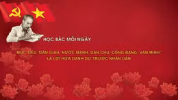 Mục tiêu 'dân giàu, nước mạnh, dân chủ, công bằng, văn minh' là lời hứa danh dự trước nhân dân