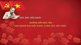 Học Bác mỗi ngày: Hướng đến mục tiêu mọi người dân đều được chăm sóc sức khỏe