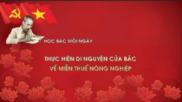 Học Bác mỗi ngày: Thực hiện di nguyện của Bác về miễn thuế nông nghiệp