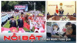Tin tức TV Nổi bật tuần qua: Việt Nam nâng cấp quan hệ với Indonesia, Singapore lên đối tác chiến lược toàn diện 