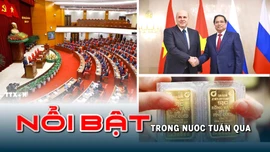 Tin tức TV nổi bật tuần qua: Hội nghị lần thứ hai BCHTƯ Đảng khóa XIV quyết định nhiều vấn đề chiến lược