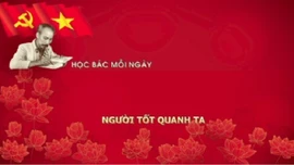 Học Bác mỗi ngày: Người tốt ở quanh ta