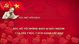 Học Bác mỗi ngày: Bác Hồ với những giáo sư đầu ngành của nền y học cách mạng Việt Nam