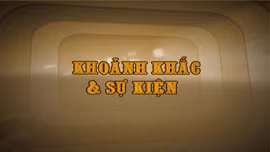 Khoảnh khắc & sự kiện ngày 1/7