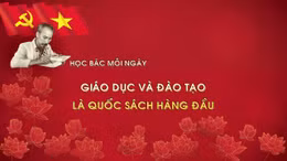 Học Bác mỗi ngày: Giáo dục và đào tạo là quốc sách hàng đầu