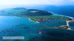 Xây dựng, phát triển Lý Sơn thành khu du lịch quốc gia