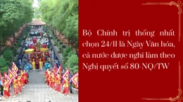 Ngày 24/11 - 'Ngày Tết Văn hóa' của người dân Việt Nam!