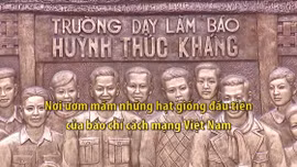 Thông điệp lịch sử: Nơi ươm mầm những hạt giống đầu tiên của báo chí cách mạng Việt Nam