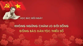 Học Bác mỗi ngày: Không ngừng chăm lo đời sống đồng bào dân tộc thiểu số 