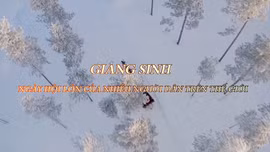 Thông điệp lịch sử: Giáng sinh - ngày hội lớn của nhiều người dân trên thế giới