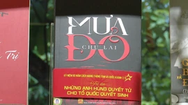 Mưa Đỏ - Tiểu thuyết chiến tranh bi tráng của nhà văn Chu Lai 