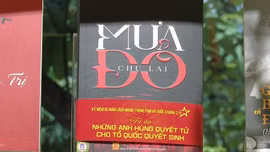 Mưa Đỏ - Tiểu thuyết chiến tranh bi tráng của nhà văn Chu Lai 