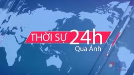 Thời sự 24h qua ảnh sáng 16/6/2025