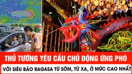 Thủ tướng yêu cầu chủ động ứng phó với siêu bão Ragasa từ sớm, từ xa, ở mức cao nhất