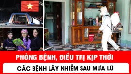 Phòng bệnh, điều trị kịp thời các bệnh lây nhiễm sau mưa lũ