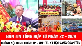 Những thông tin đáng quan tâm trong tuần từ 22-28/9