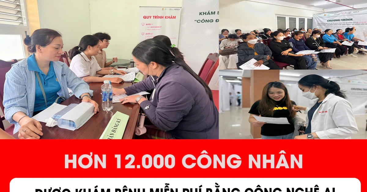Hơn 12.000 công nhân được khám bệnh miễn phí bằng công nghệ AI |