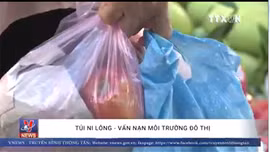 Túi nilon - vấn nạn môi trường đô thị