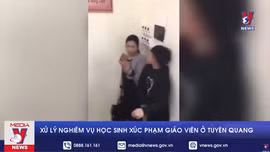 Xử lý nghiêm vụ học sinh xúc phạm giáo viên ở Tuyên Quang