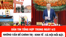 Bản tin trong nước ngày 4/3: Xung đột ở Trung Đông ảnh hưởng đến xuất khẩu, giá vàng tăng hơn 1% 