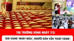 Giá vàng 'nhảy múa', người dân vẫn 'khát vàng'