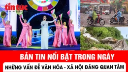 Những vấn đề văn hóa - xã hội nổi bật trong ngày 4/9