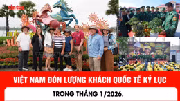 Việt Nam đón lượng khách quốc tế kỷ lục trong tháng 1/2026