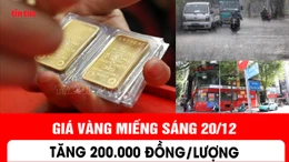 Giá vàng miếng sáng 20/12 tăng 200. 000 đồng/lượng