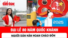 Người dân hân hoan chào đón đại lễ kỷ niệm 80 năm Quốc khánh 2/9