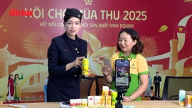 Hội chợ mùa Thu 2025: Livestream - Trụ cột mới của xúc tiến thương mại thời 4.0