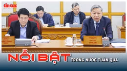 Nổi bật tuần qua: Kết luận điều tra vụ án Tập đoàn Phúc Sơn; Giá vàng lập đỉnh rồi lao dốc