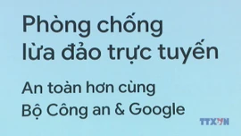 Triển khai chiến dịch phòng chống lừa đảo trực tuyến