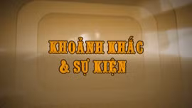 Khoảnh khắc & sự kiện ngày 2/5