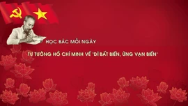 Tư tưởng Hồ Chí Minh về 'Dĩ bất biến, ứng vạn biến'