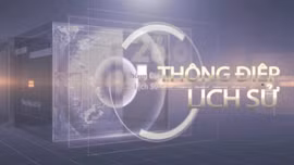 Thông điệp lịch sử: Bữa cơm Tất niên - hương vị đoàn viên