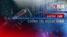 Điểm tin Chính trị - Ngoại giao 4/7