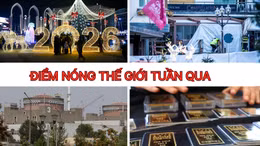 Tin tức TV: Thế giới tưng bừng đón năm mới 2026; Nga-Ukraine đạt thoả thuận ngừng bắn cục bộ hiếm hoi