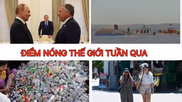 Tin tức TV: Tín hiệu tích cực trước hạn chót về thỏa thuận hòa bình Ukraine; nắng nóng cực đoan càn quét khắp thế giới