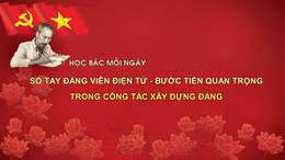 Học Bác mỗi ngày: Sổ tay đảng viên điện tử - bước tiến quan trọng trong công tác xây dựng Đảng